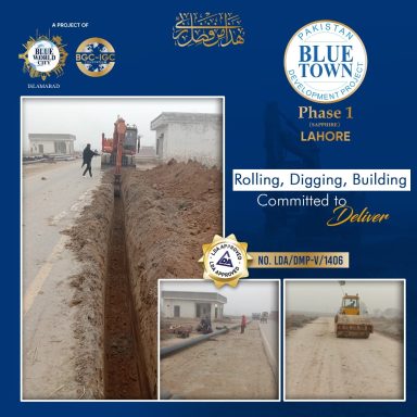 Alhamdulilah - Fast-Paced Infrastructure Development Underway at Blue Town Phase 1 Lahore (LDA Approved)